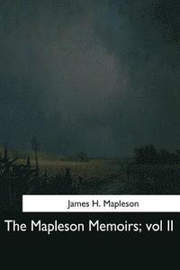 bokomslag The Mapleson Memoirs: vol II