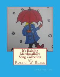 bokomslag It's Raining Marshmallows Song Collection