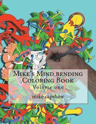 Mike Frank Capshaw - Mike's Mind Bending Coloring Book, Häftad