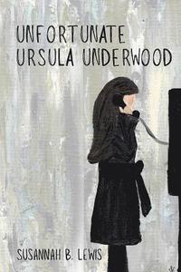 bokomslag Unfortunate Ursula Underwood