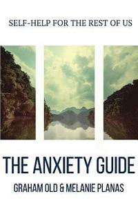 bokomslag The Anxiety Guide