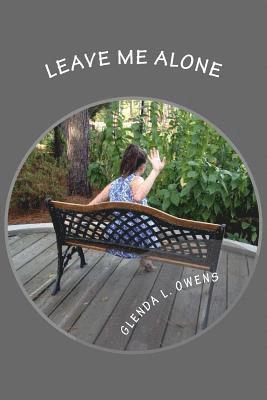 Glenda L. Owens - Leave Me Alone, Häftad