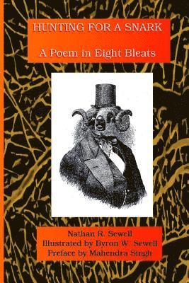 Hunting for a Snark: A Poem in Eight Bleats 1