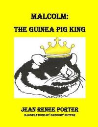 bokomslag Malcolm: The Guinea Pig King