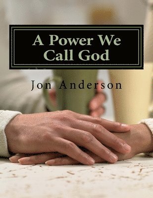 Jon Anderson - A Power We Call God, Häftad