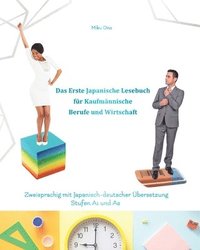 bokomslag Das Erste Japanische Lesebuch fr Kaufmnnische Berufe und Wirtschaft