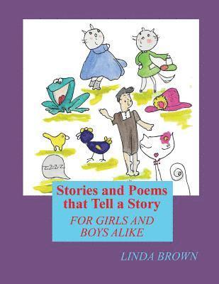 bokomslag Stories and Poems that tell a Story: for Girls and Boys Alike