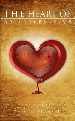 The Heart Of An Intercessor