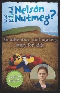 bokomslag Who Killed Nelson Nutmeg?: A Novel of the Film