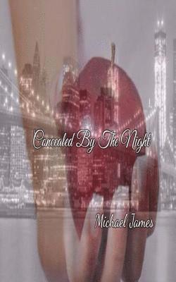 Michael James - Concealed By The Night, Häftad. Tillgänglighet: Lägg i varukorg