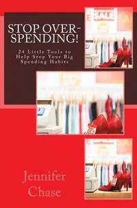 bokomslag Stop Spending!: 24 Little Tools to Help Stop Your Big Spending Habits