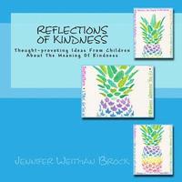 bokomslag Reflections of Kindness: Thought-provoking Ideas From Children About The Meaning Of Kindness