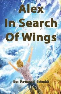 bokomslag Alex: In Search Of Wings