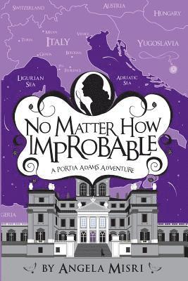 Angela Misri - No Matter How Improbable, Häftad