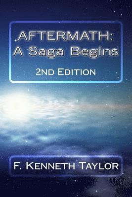 Aftermath: A Saga Begins: : 2nd Edition 1