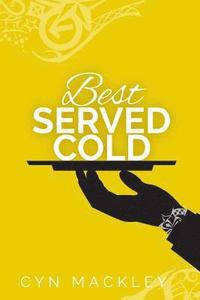bokomslag Best Served Cold: A Martha Garrett Mystery