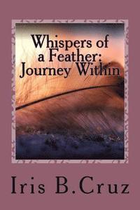 bokomslag Whispers of a Feather: A Journey Within