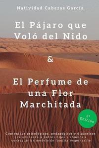 bokomslag El Pajaro que Volo del Nido & El Perfume de Una Flor Marchitada