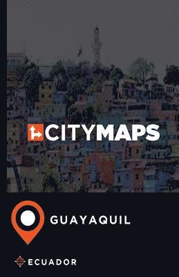 bokomslag City Maps Guayaquil Ecuador