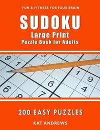 bokomslag SUDOKU Large Print Puzzle Book for Adults: 200 Easy Puzzles