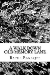 bokomslag A walk down old memory lane: My book of poems