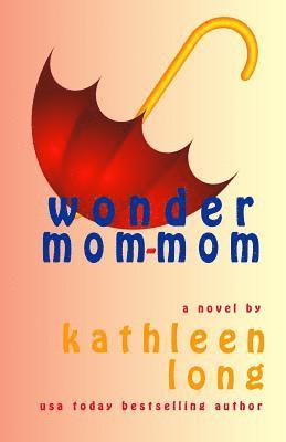 Wonder Mom-Mom 1