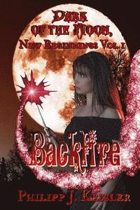 bokomslag Dark of the Moon, New Beginnings Vol. 1: Backfire