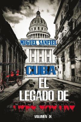 Cuba El Legado de Fidel Castro 1