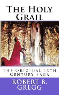 bokomslag The Holy Grail: The Original 13th Century Epic