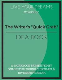 bokomslag The Writer's &quot;Quick Grab&quot; Idea Book