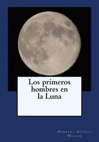 bokomslag Los primeros hombres en la Luna