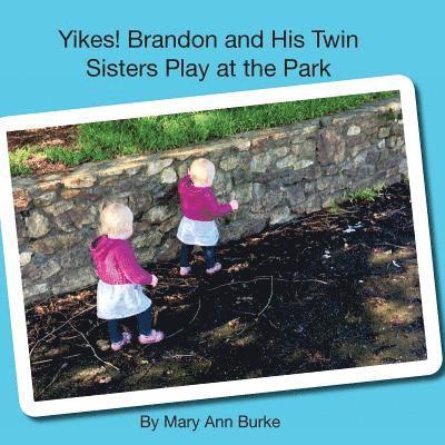 Yikes! Brandon and His Twin Sisters Play at the Park 1