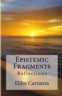 bokomslag Epistemic Fragments: Reflections