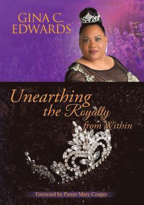 Unearthing the Royalty from Within: Unleash your Rightful Position! 1