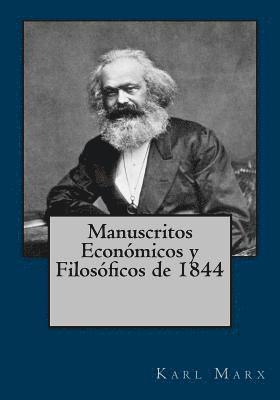 Manuscritos Económicos y Filosóficos de 1844 1