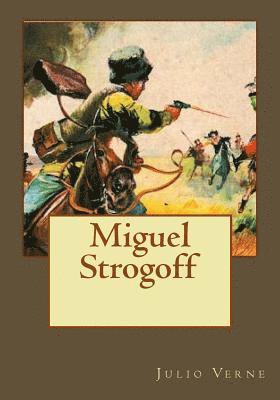 bokomslag Miguel Strogoff