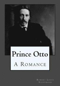 bokomslag Prince Otto: A Romance