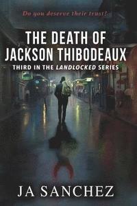 bokomslag The Death of Jackson Thibodeaux