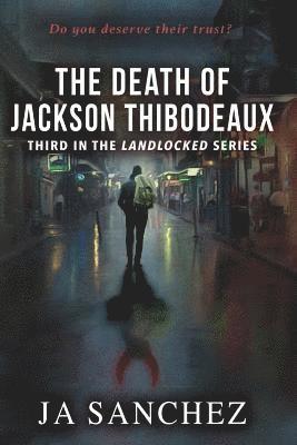 The Death of Jackson Thibodeaux 1