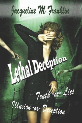 Jacqueline M Franklin, Jacqueline M. Franklin - Lethal Deception, Häftad