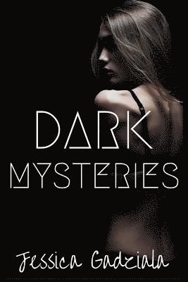 Jessica Gadziala - Dark Mysteries, Häftad