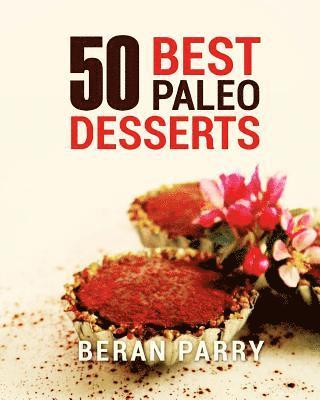 bokomslag PALEO Diet 50 Best Paleo Desserts