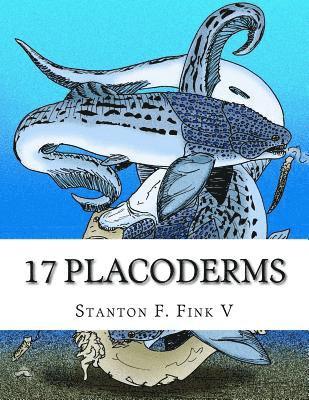 17 Placoderms: Everyone Should Know About 1