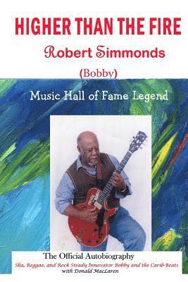 Donald MacLaren, Robert Simmonds - Higher Than the Fire: The Official Autobiography, Häftad
