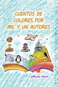 bokomslag Cuentos de colores, por mil y un autores