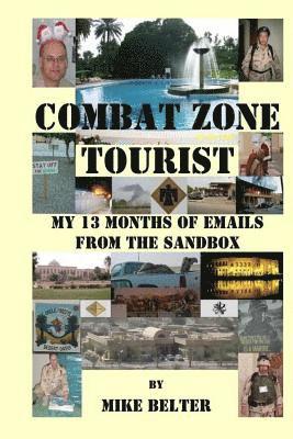 Mike Belter - Combat Zone Tourist: My 13 Months of Emails from the Sandbox, Häftad