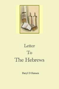 bokomslag Letter To The Hebrews