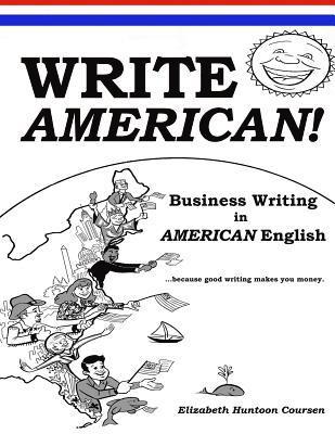 bokomslag Write AMERICAN!: Business Writing in American English