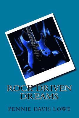 bokomslag Rock Driven Dreams