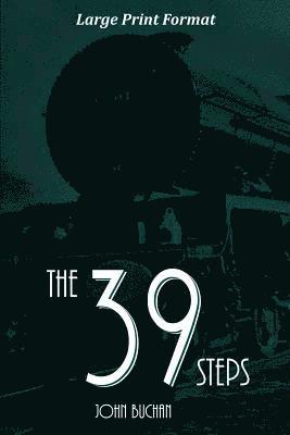 bokomslag The 39 Steps: Large Print Edition